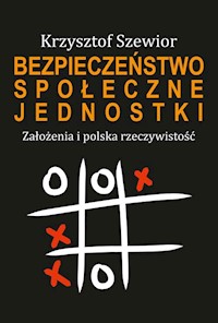 Bezpieczeństwo społeczne jednostki - Szewior Krzysztof - książka