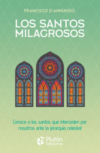 Los santos milagrosos - Francisco D'Annunzio - ebook
