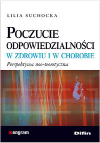 Poczucie odpowiedzialności w zdrowiu i w chorobie - Suchocka Lilia - książka