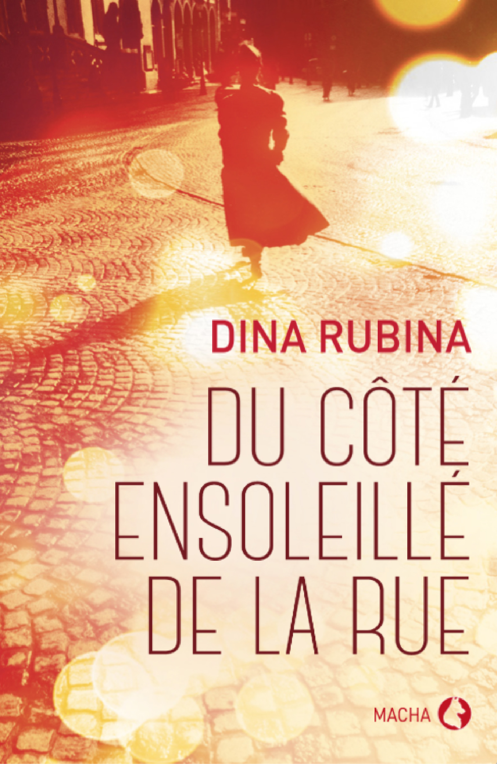 Du côté ensoleillé de la rue - Dina Rubina - ebook