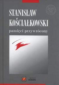 Stanisław Kościałkowski pamięci przywrócony - Dąbrowska Małgorzata - książka