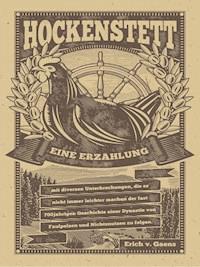 Hockenstett – Eine Erzählung - Erich v. Gaens - ebook