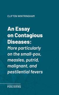 An Essay on Contagious Diseases - Wintringham - ebook