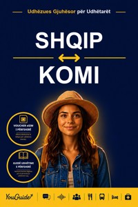 The Language Guide for Travelers - Albanian to Komi - YouGuide - ebook