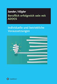 Beruflich erfolgreich sein mit AD(H)S - Ortrud Sander - ebook