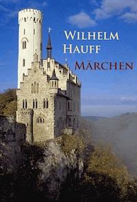 Märchen - Wilhelm Hauff - ebook