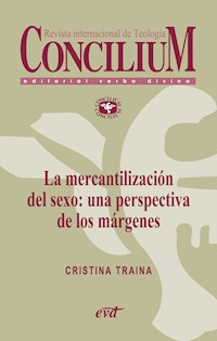 La mercantilización del sexo: una perspectiva de los márgenes. Concilium 357 (2014) - Cristina Traina - ebook