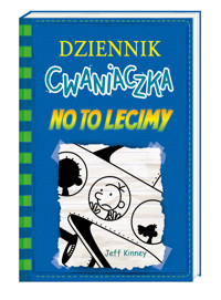 Dziennik cwaniaczka 12. No to lecimy - Jeff Kinney - książka