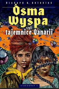 Ósma wyspa czyli tajemnice Qanarii - Richard A. Antonius - ebook