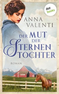 Der Mut der Sternentochter - Band 6 - Anna Valenti - ebook