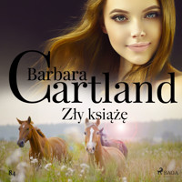 Zły książę – Ponadczasowe historie miłosne Barbary Cartland - Barbara Cartland - audiobook