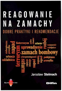 Reagowanie na zamachy - Stelmach Jarosław - książka