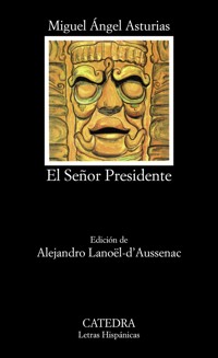 El Señor Presidente - Miguel Ángel Asturias - ebook