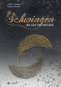 Schwingen aus Gold und Finsternis - Judith L. Bestgen - ebook