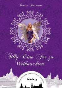 Tilly - Eine Fee zu Weihnachten - Denise Bormann - ebook
