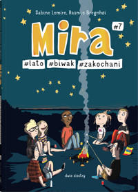 Mira #7. #lato #biwak #zakochani - Сабине Лемире - książka