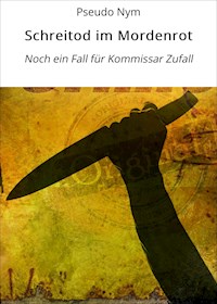 Schreitod im Mordenrot - Pseudo Nym - ebook