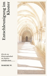 Entschleunigung im Kloster - Mareike W. - ebook
