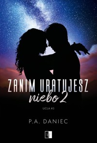 Zanim uratujesz niebo 2 - Daniec P.A. - ebook + audiobook + książka