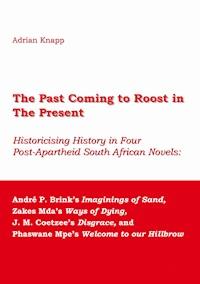 The Past Coming to Roost in the Present - Adrian Knapp - ebook