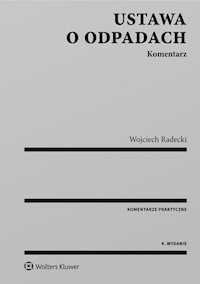 Ustawa o odpadach Komentarz - Wojciech Radecki - książka
