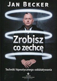 Zrobisz co zechcę - Jan Becker - książka