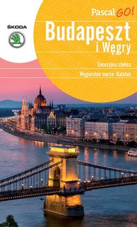 Budapeszt i Węgry Pascal GO! - Wiesława Rusin - książka
