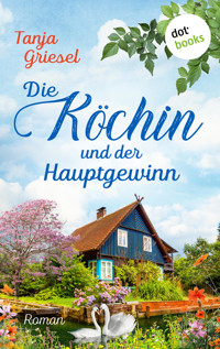 Die Köchin und der Hauptgewinn - Tanja Griesel - ebook
