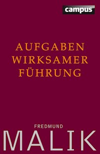 Aufgaben wirksamer Führung - Fredmund Malik - ebook