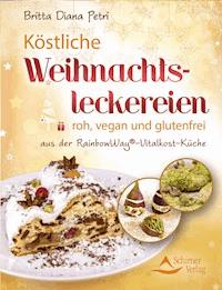 Köstliche Weihnachtsleckereien - Britta Diana Petri - ebook