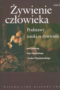 Żywienie człowieka t 1 Podstawy nauki o żywieniu -  - książka