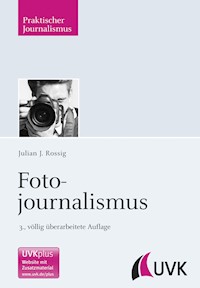 Fotojournalismus - Julian J. Rossig - ebook