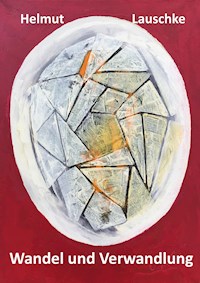 Wandel und Verwandlung - Helmut Lauschke - ebook