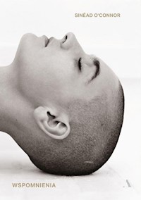 Wspomnienia. Sinéad O’Connor - O'Connor 	Sinéad - książka