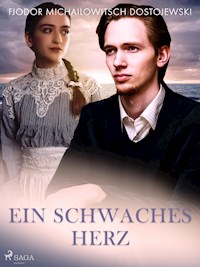 Ein schwaches Herz - Fjodor M. Dostojewski - ebook