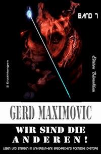 Wir sind die Anderen - Gerd Maximovic - ebook