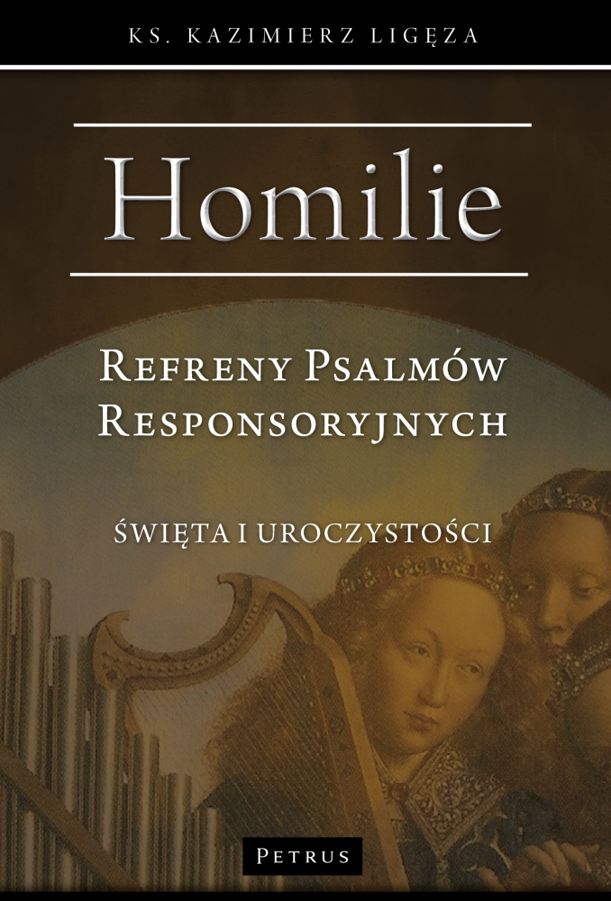 Refreny Psalmów Responsoryjnych. Homilie -  ks. Kazimierz Ligeza - książka