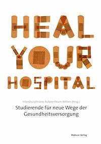 Heal Your Hospital -  - ebook