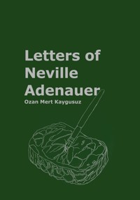 Letters of Neville Adenauer - Ozan Mert Kaygusuz - ebook