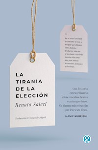 La tiranía de la elección - Salecl Renata - ebook