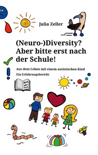 (Neuro-)Diversity? Aber bitte erst nach der Schule! - Julia Zeller - ebook