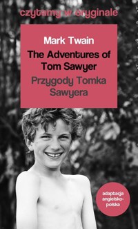 The Adventures of Tom Sawyer / Przygody Tomka Sawyera. Czytamy w oryginale wielkie powieści - Mark Twain - książka