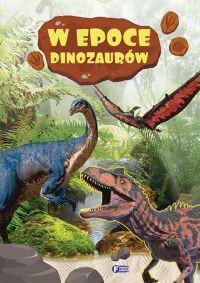 W epoce dinozaurów - zbiorowa praca - książka