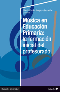 Música en Educación Primaria: la formación inicial del profesorado -  - ebook