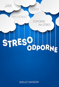 Stresoodporne - Shelley Davidow - książka
