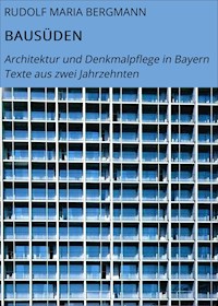 BAUSÜDEN - Rudolf Maria Bergmann - ebook