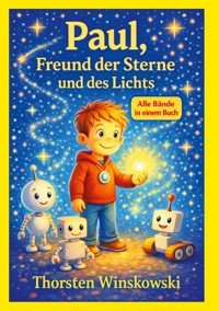 Paul, Freund der Sterne und des Lichts - Thorsten Winskowski - ebook