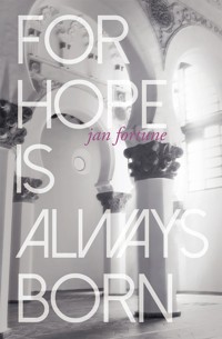 For Hope Is Always Born - Jan Fortune - ebook