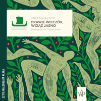 Prawie wieczór, wciąż jasno - Linea Maja Ernst - ebook + audiobook