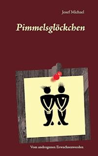 Pimmelsglöckchen - Josef Michael - ebook